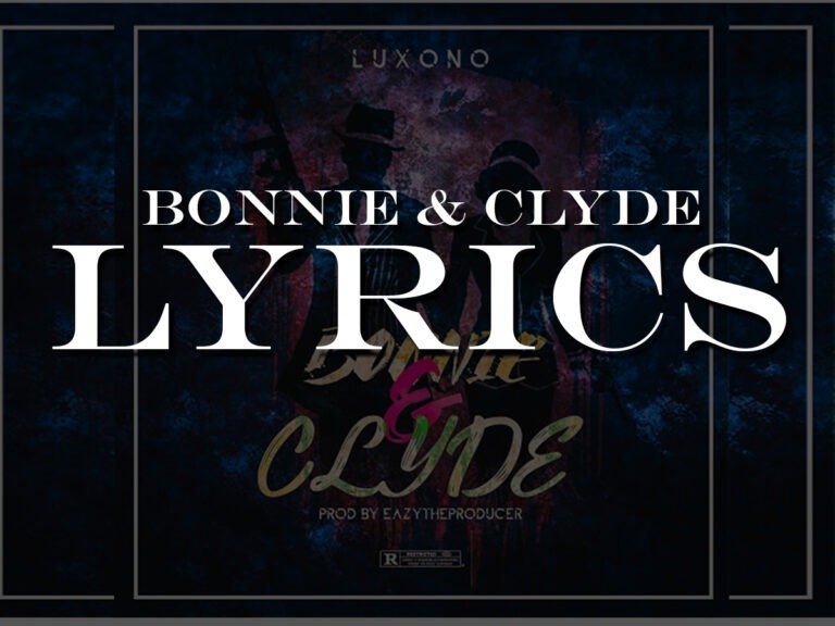 Bonnie & Clyde Lyrics By Luxono