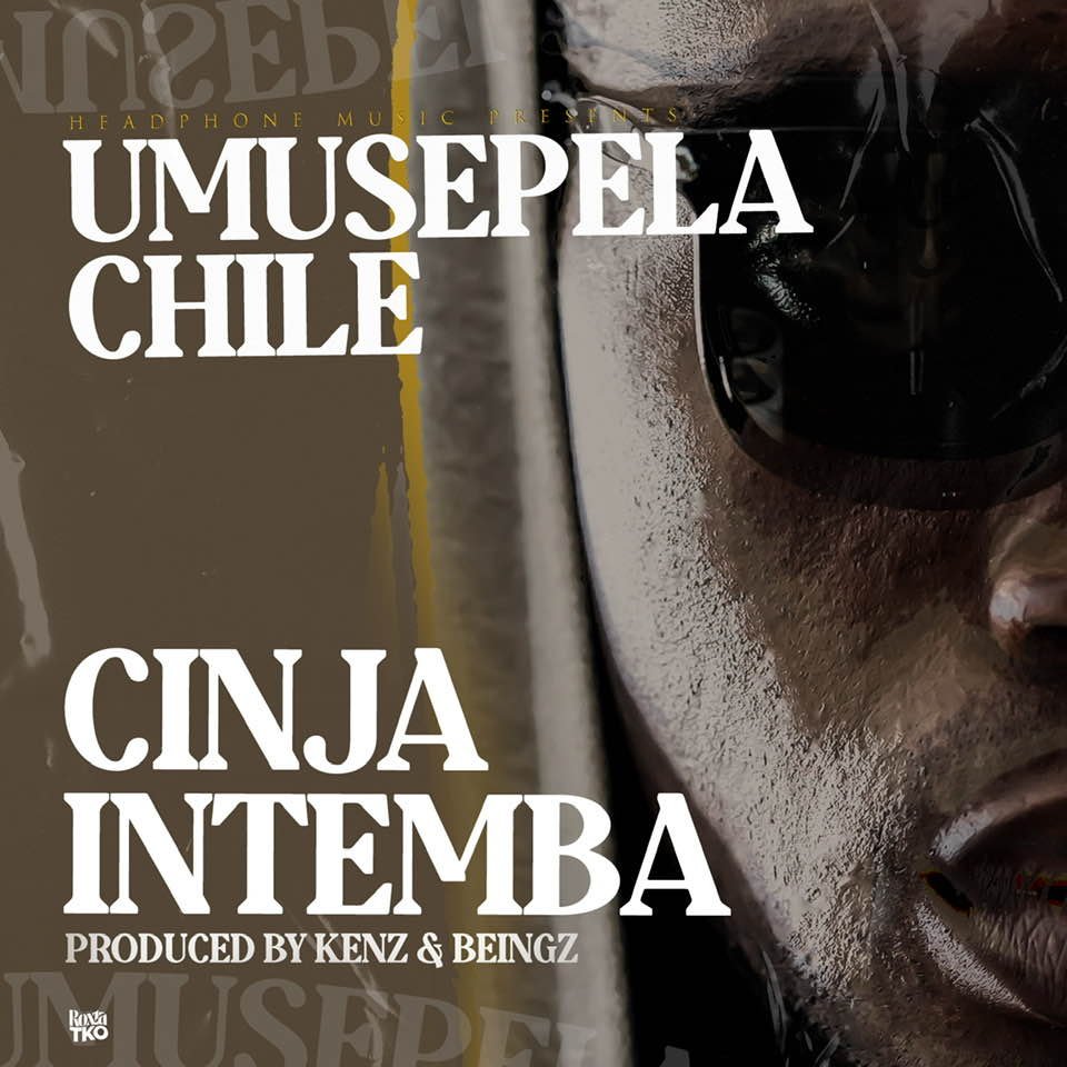 Umusepela Chile Cinja Intemba