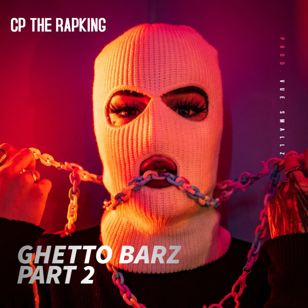 CP The RapKing Ghetto Barz 2