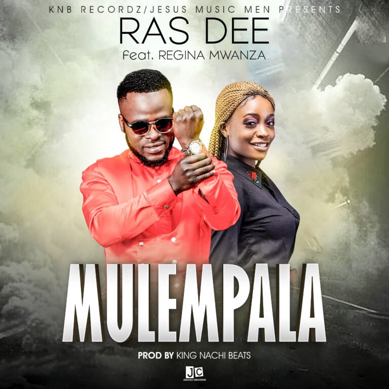 Ras Dee Ft. Regina Mwanza