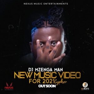 DJ Mzenga Man - End of Year 2021 Cypher
