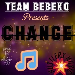 KayDolla & Team Bebeko Change