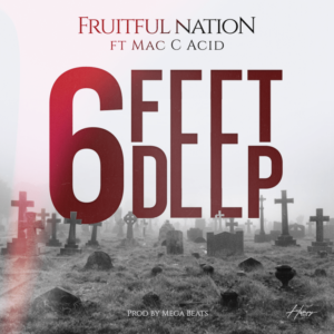Fruitful Nation - 6 Feet Deep